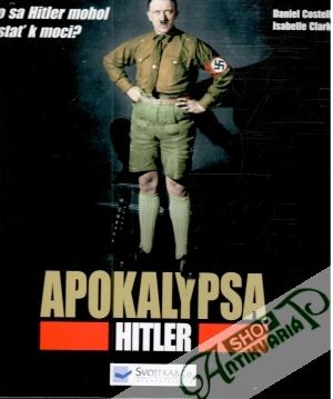 Apokalypsa - Hitler - Costelle Daniel, Clarke Isabelle