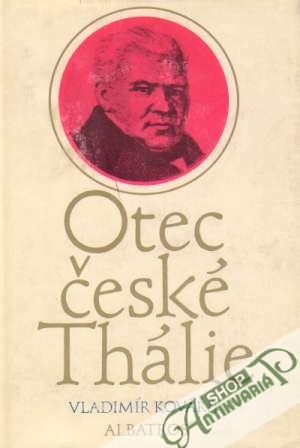 Otec české Thálie - Kovářík Vladimír