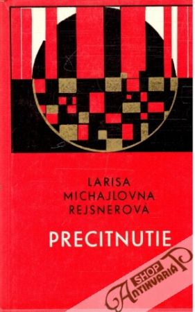 Precitnutie - Rejsnerová Larisa Michajlovna