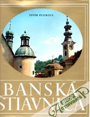 Banská Štiavnica - Plicková Ester