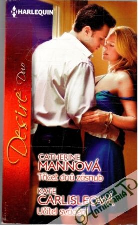 Třicet dnu zásnub, Učitel svádění - Mannová Catherine, Carlisleová Kate