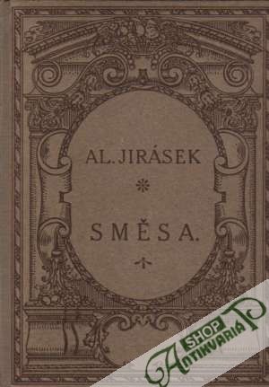 Směsa - Jirásek Alois