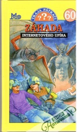 Traja pátrači 60. - Záhada internetového upíra - Minninger André