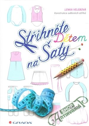 Střihněte dětem na šaty - Velebová Lenka