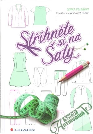 Střihněte si na šaty - Velebová Lenka