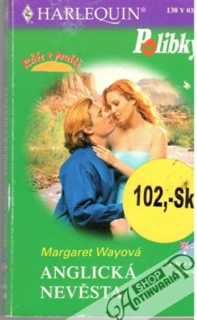 Anglická nevěsta - Wayová Margaret