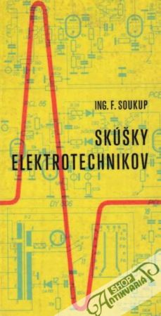 Skúšky elektrotechnikov - Soukup František