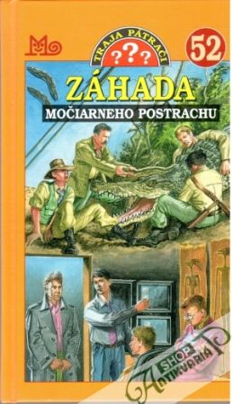 Traja pátrači 52. - Záhada močiarneho postrachu - Sonnleitner Marco