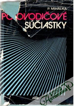 Polovodičové súčiastky - Mihálka Pavel