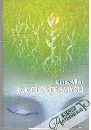 Jak člověk smýšlí - Allen James