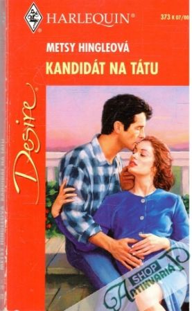 Kandidát na tátu - Hingleová Metsy