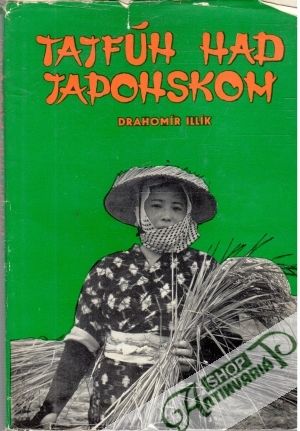 Tajfún nad Japonskom - Illík Drahomír