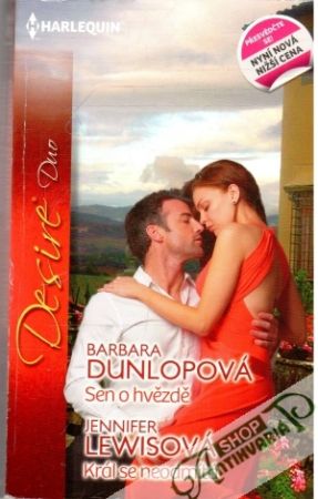 Sen o hvězdě, Král se neodmítá - Dunlopová Barbara, Lewisová Jennifer