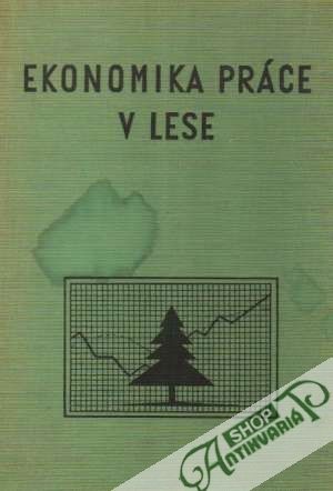 Ekonomika práce v lese - Čermák / Jindra