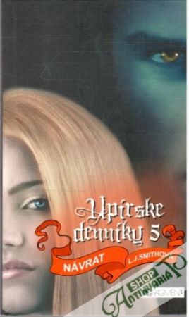Upírske denníky 5. - Návrat - Smithová L.J.