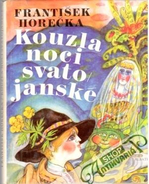 Kouzla noci svatojanské - Horečka František