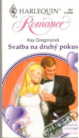 Svatba na druhý pokus - Gregoryová Kay