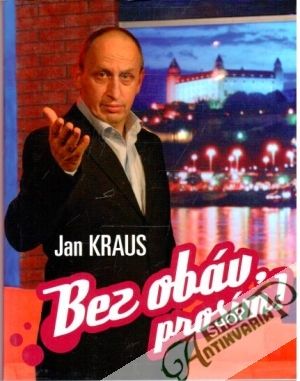 Bez obáv, prosím! - Kraus Jan