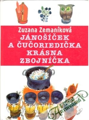 Jánošíček a Čučoriedička krásna zbojníčka - Zemaníková Zuzana