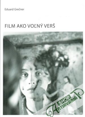 Film ako voľný verš - Grečner Eduard