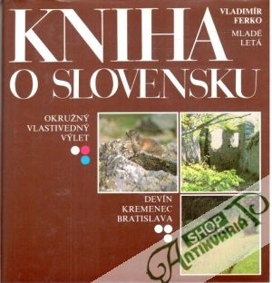 Kniha o Slovensku - Ferko Vladimír
