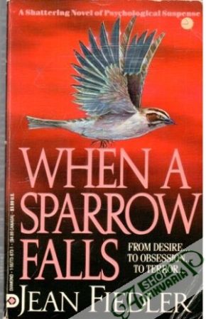 When a sparrow falls - Fiedler Jean