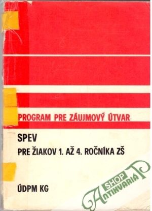 Spev pre žiakov 1. až 4. ročníka ZŠ - Klocháň Jozef a kolektív