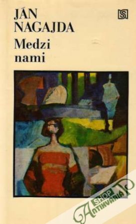 Medzi nami - Nagajda Ján