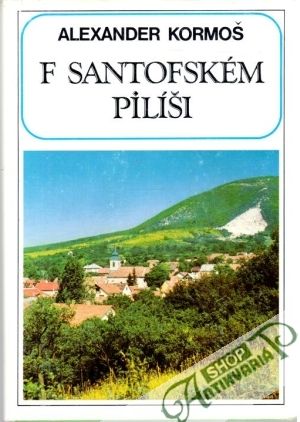 F santofském pilíši - Kormoš Alexander