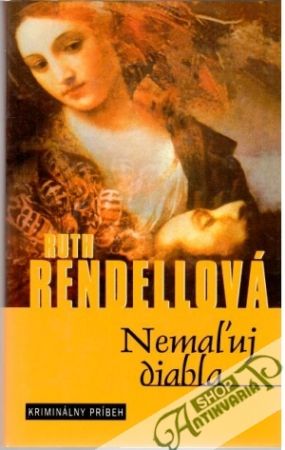 Nemaľuj diabla - Rendellová Ruth