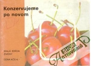 Konzervujeme po novom - Kolektív autorov