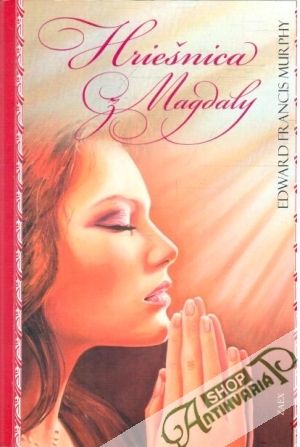 Hriešnica z Magdaly - Murphy Edward Francis
