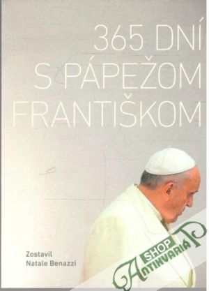 365 dní s pápežom Františkom - Benazzi Natale
