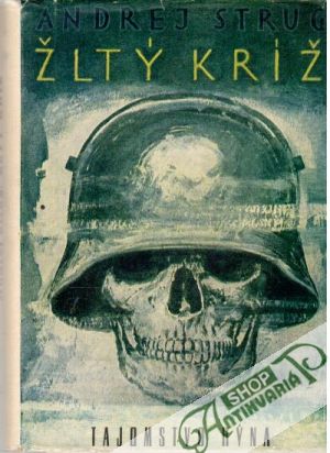 Žltý kríž /I. - III./ - Strug Andrej