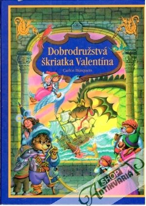 Dobrodružstvá škriatka Valentína - Busquets Carlos