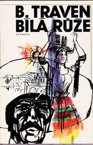 Bílá ruže - Traven Bruno