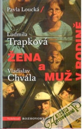 Žena a muž v rodině - Loucká Pavla