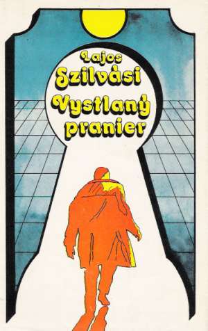 Vystlaný pranier - Szilvási Lajos