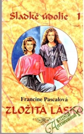 Sladké údolie 1. - Zložitá láska - Pascalová Francine