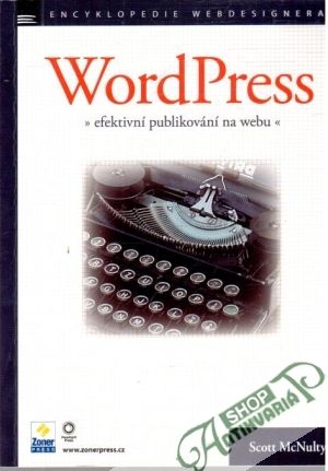 WordPress - efektivní publikování na webu - McNulty Scott