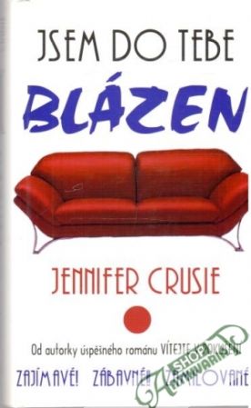 Jsem do tebe blázen - Crusie Jennifer