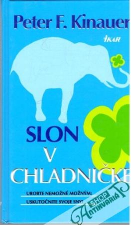 Slon v chladničke - Kinauer Peter F.