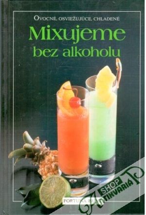 Mixujeme bez alkoholu - Späth Siegfried