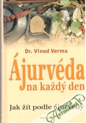 Ájurvéda na každý den - Verma Vinod