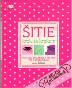 Šitie - krok za krokom - Smithová Alison
