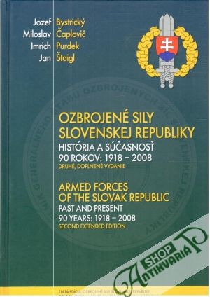 Ozbrojené sily Slovenskej republiky - Bystrický, Čaplovič, Purdek, Štaigl