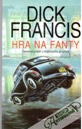 Hra na fanty - Francis Dick