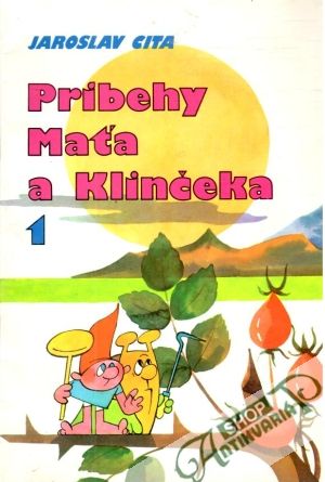 Príbehy Maťa a Klinčeka 1. - Cita Jaroslav