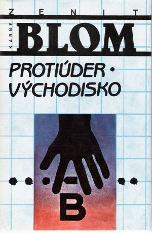 Protiúder, východisko - Blom K. Arne