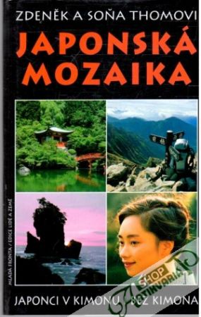 Japonská mozaika - Thomovi Zdeněk a Soňa